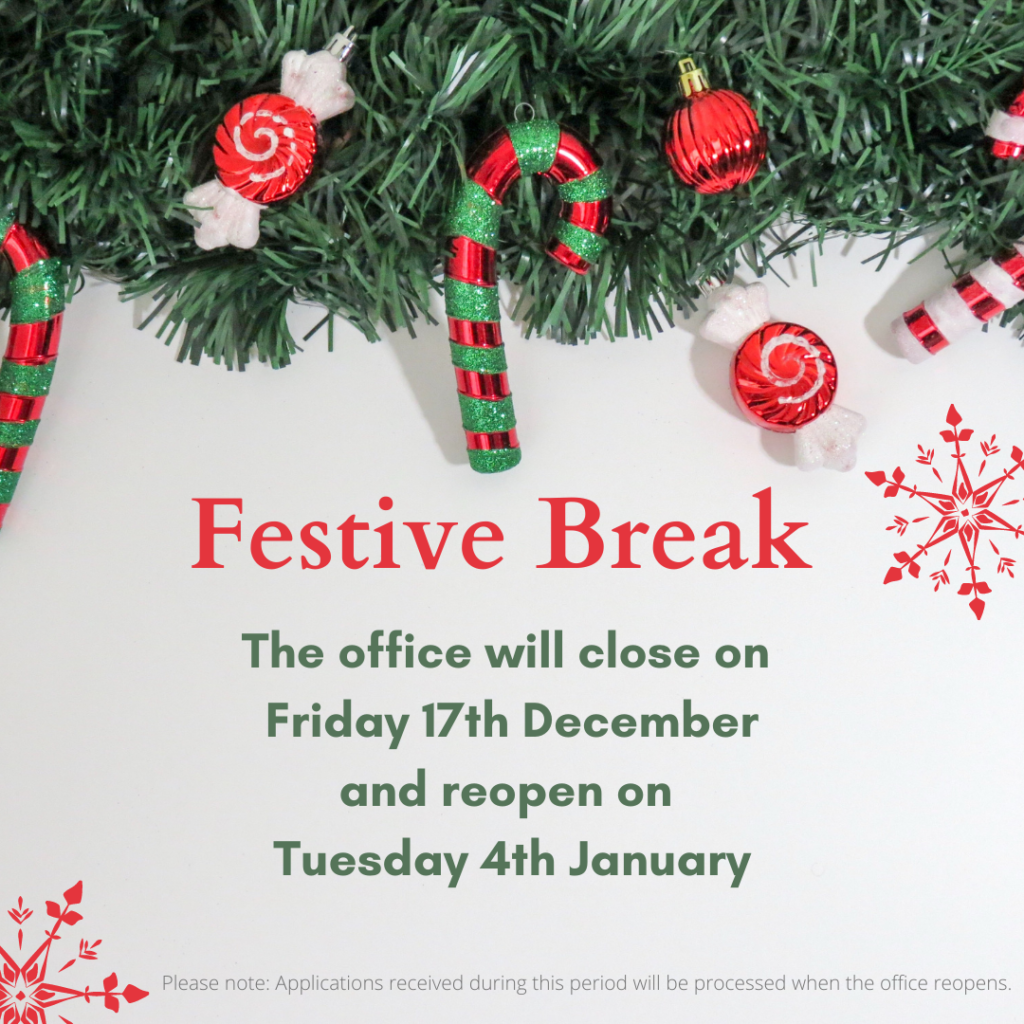 The office will close for the festive period on Fri Dec 17 and reopen Tues Jan 4